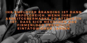Employer Branding - Die Marke als Tattoo