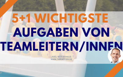 5 wichtigsten Teamleiter Aufgaben + 6. Bonusaufgabe