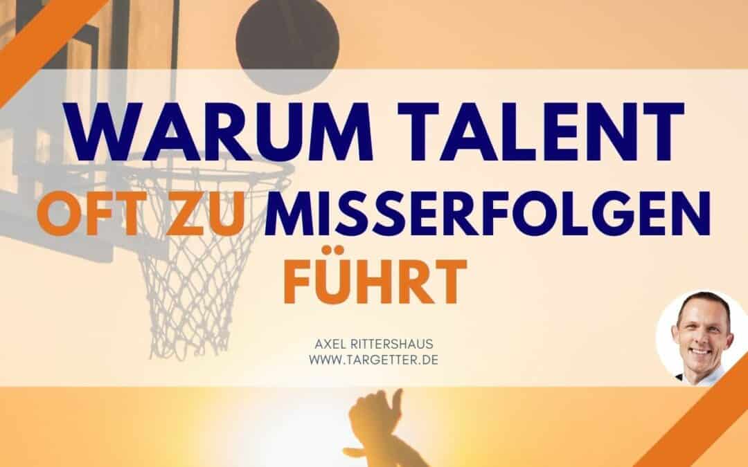 Talent und persönliche Stärken – Fluch oder Segen?