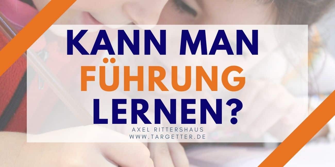 Kann man Führung lernen