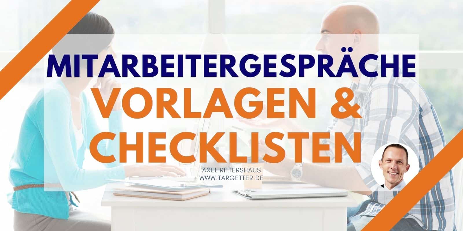 Mitarbeitergespräche - Vorlagen und Checklisten