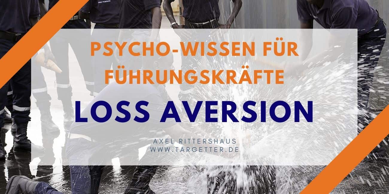 Loss Aversion Psycho-Wissen für Manager