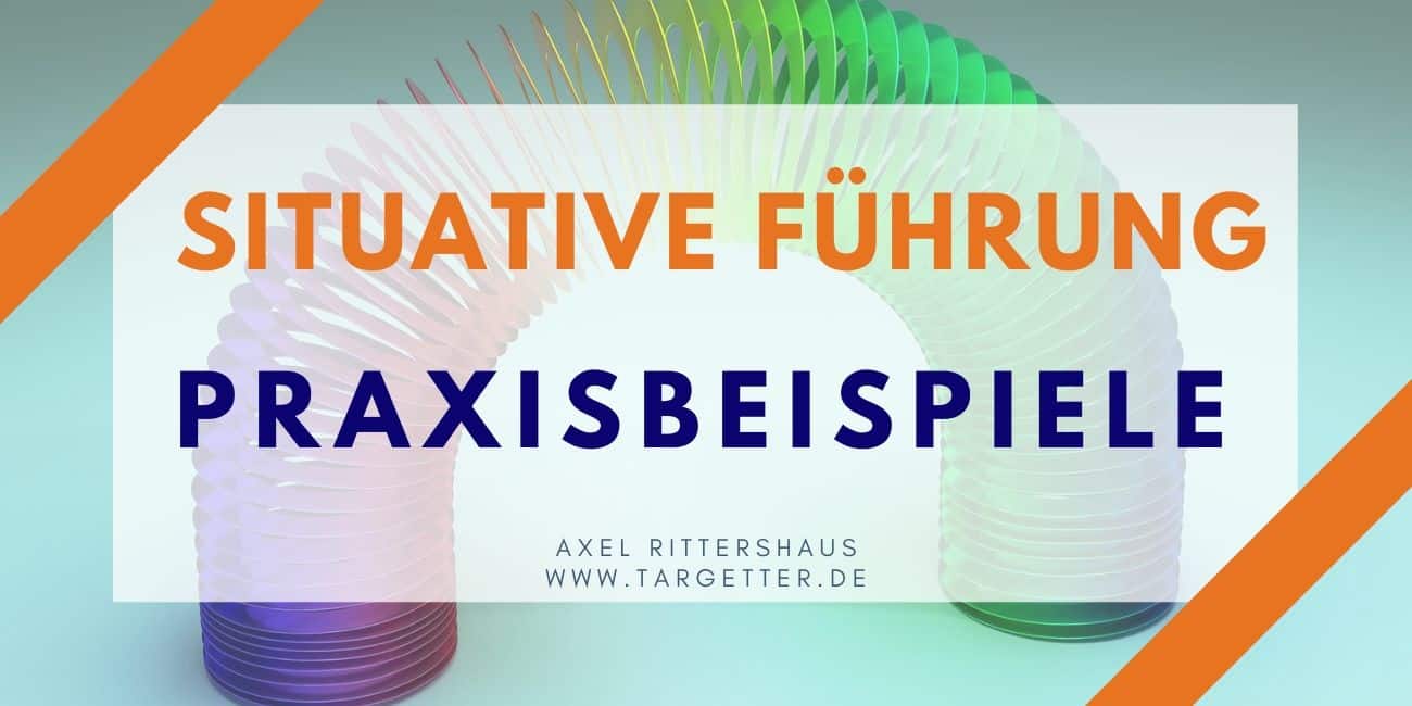 Situative Führung Praxisbeispiele