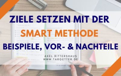 SMART Ziele setzen mit der SMART-Methode