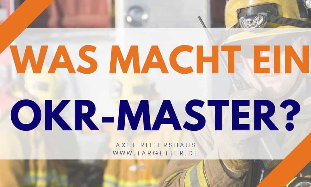 Was macht ein OKR-Master? [OKR Champion]