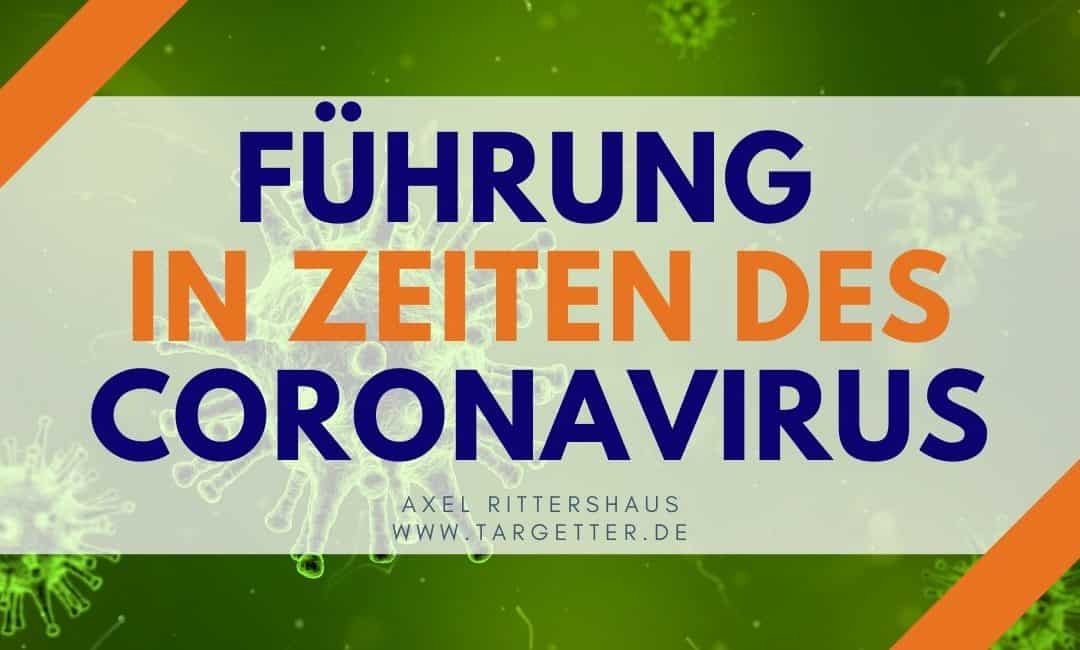 Führung in Zeiten des Coronavirus [Leadership in Krisenzeiten]