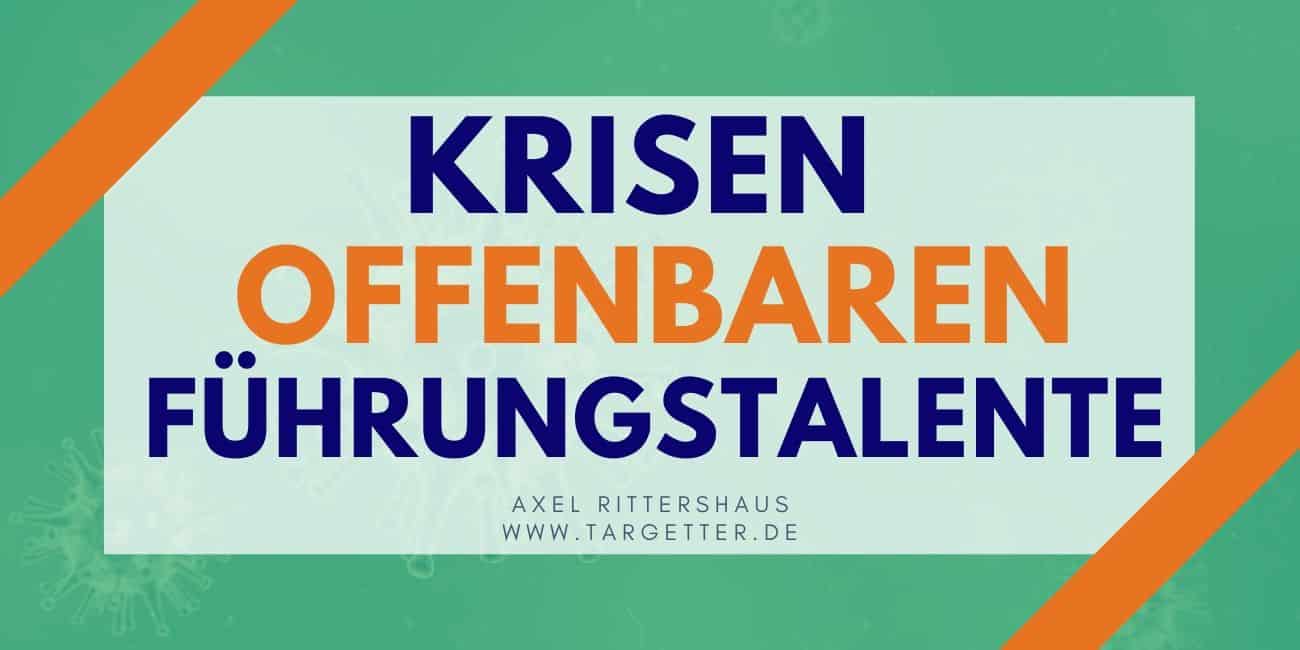 Krisen offenbaren Führungstalente