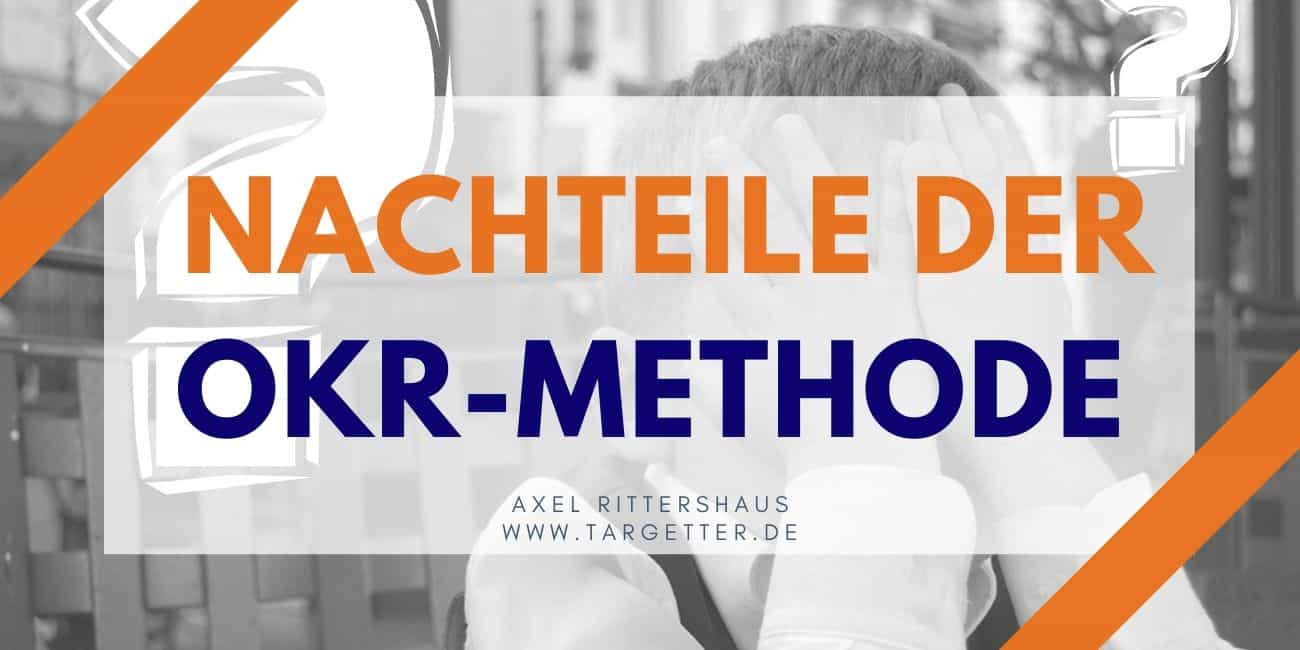 Nachteile der OKR Methode