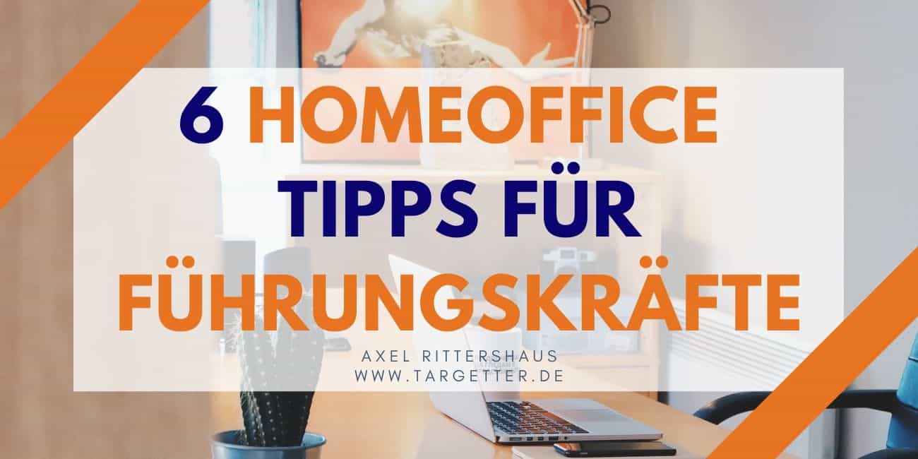 6 Homeoffice Tipps für Führungskräfte