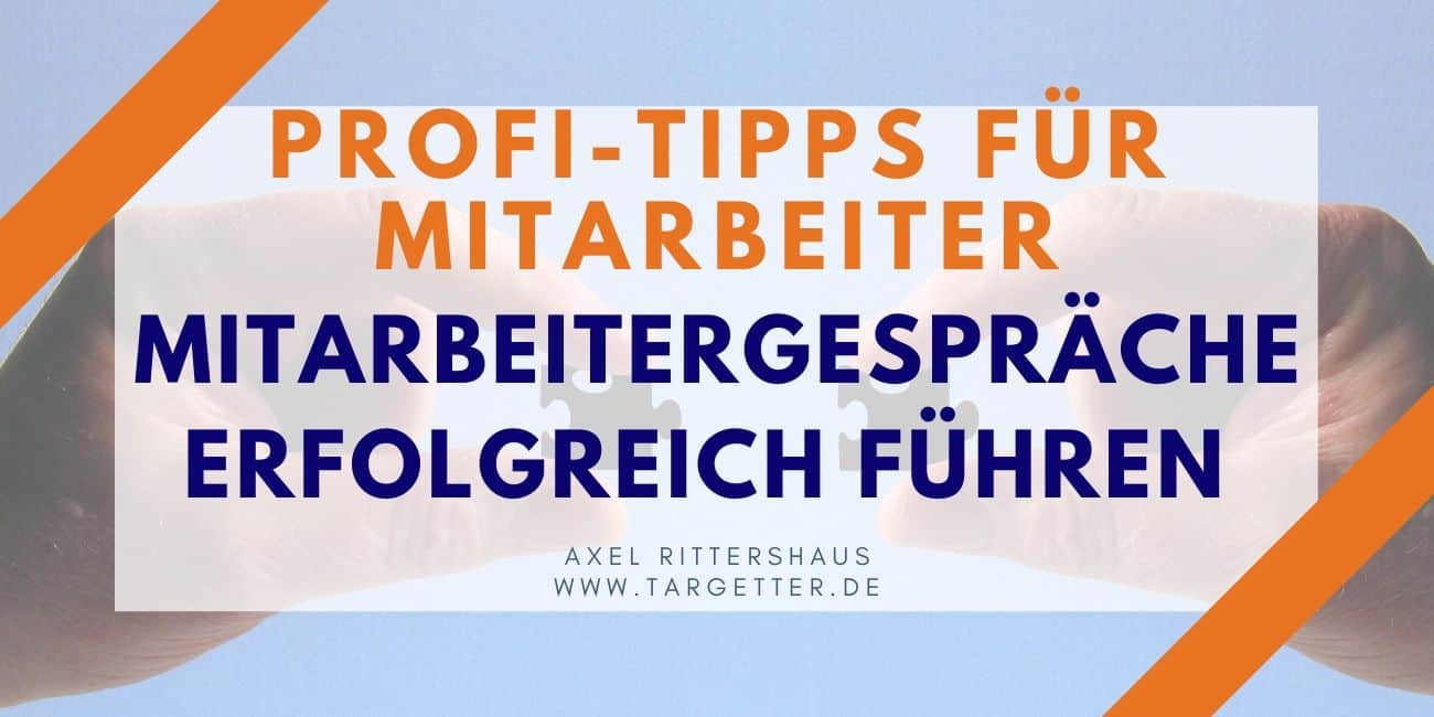 Mitarbeitergespräche erfolgreich führen - Ultimative Anleitung für Mitarbeiter