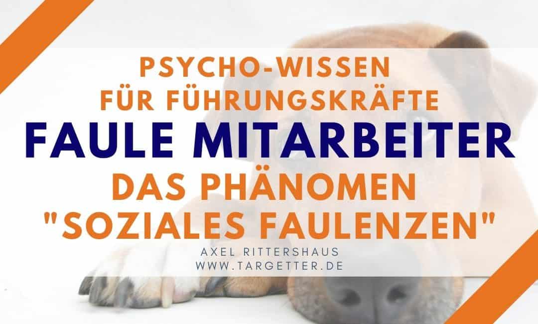 Faule Teammitglieder? “Soziales Faulenzen” in Teams [Psycho-Wissen für Führungskräfte]