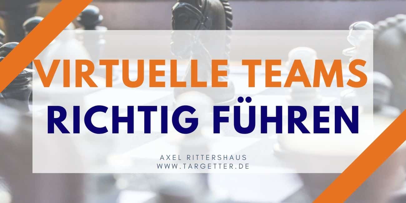 Virtuelle Teams richtig führen