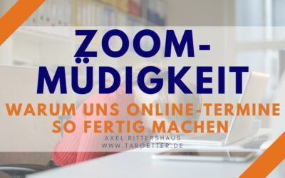 Zoom-Müdigkeit: Warum uns Videokonferenzen fertig machen [Zoom-Fatigue]