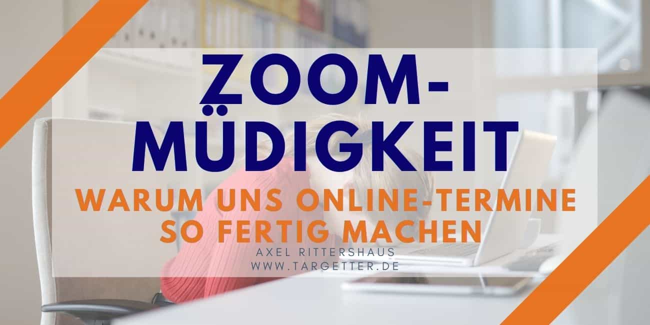 Zoom-Müdigkeit Warum uns online-termine so fertig machen