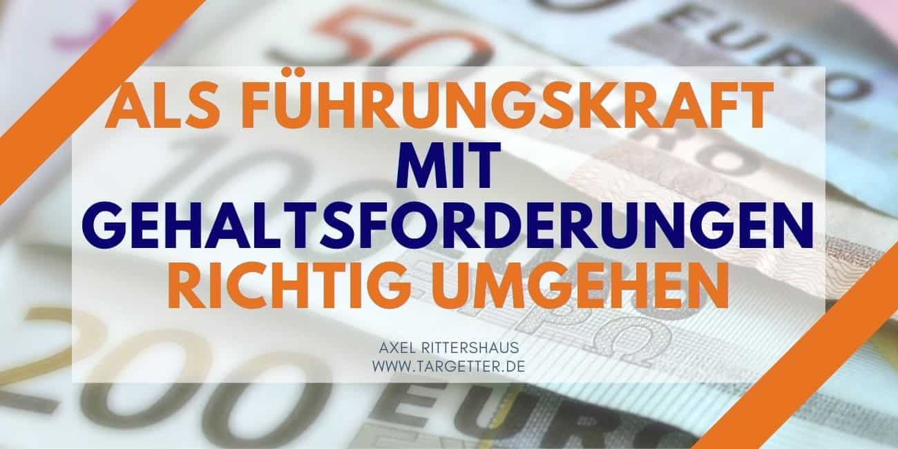 Gehaltsforderungen von Mitarbeitern - als Führungskraft damit umgehen