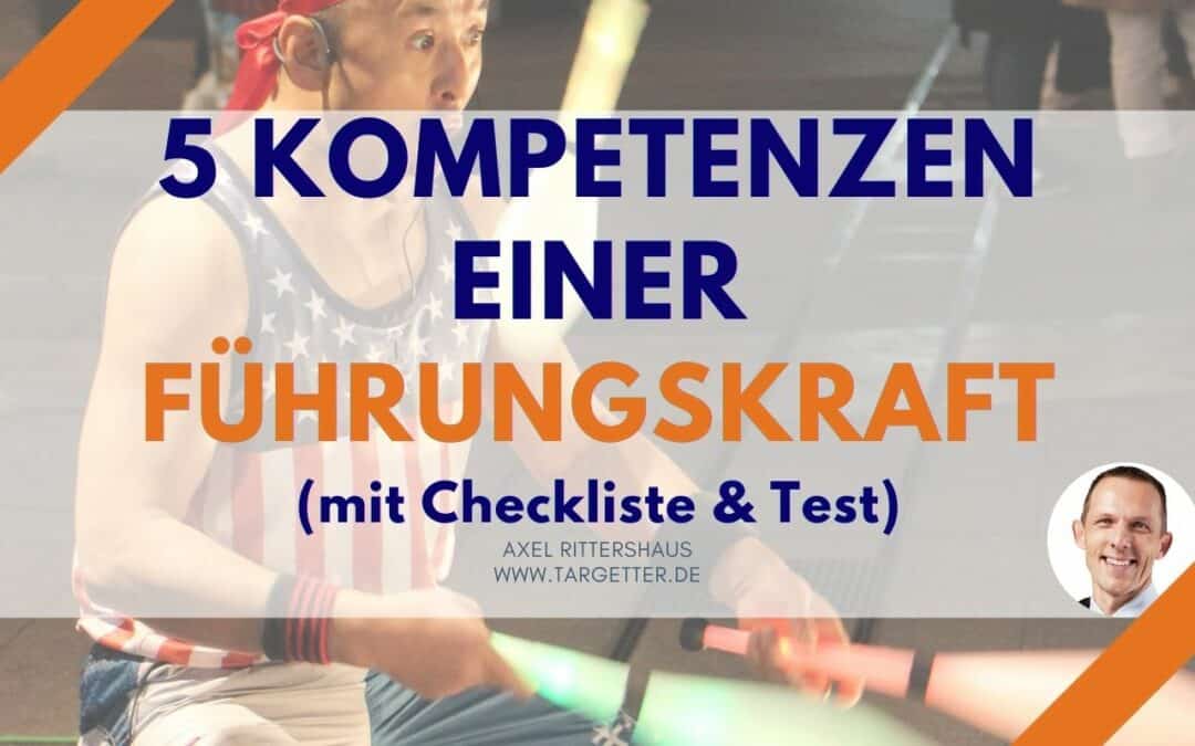 Die 5 wichtigsten Kompetenzen einer Führungskraft (mit Checkliste/Test)