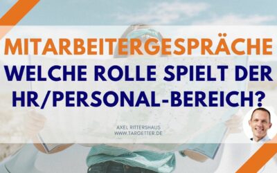 Mitarbeitergespräche: Die Rolle von HR/Personalabteilung