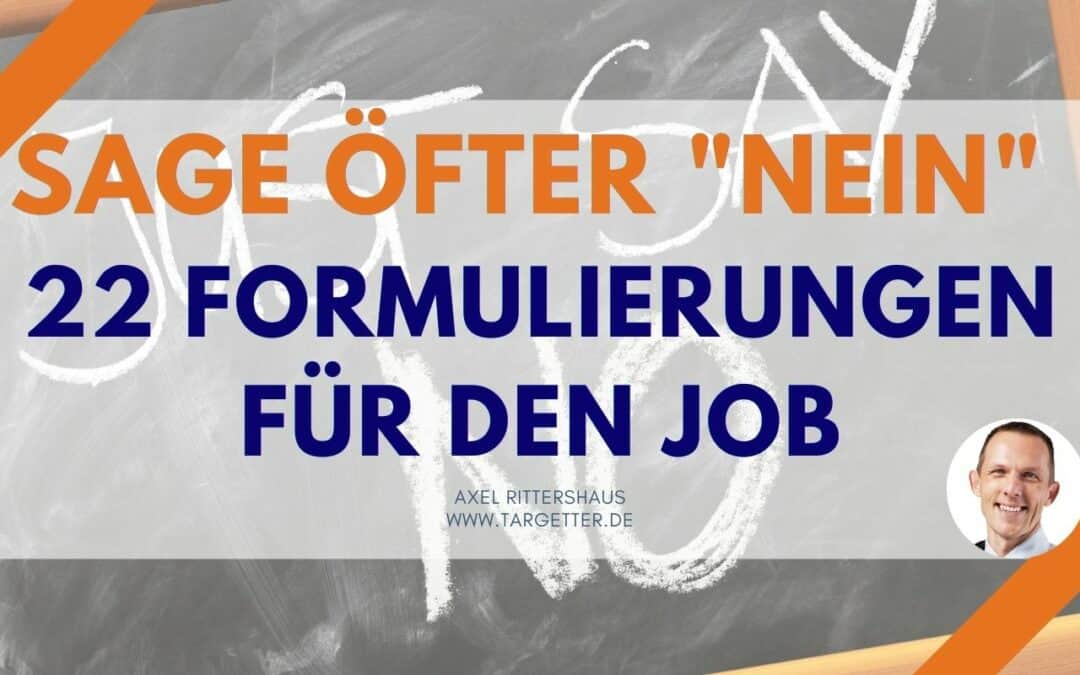 Nein sagen – 22 Formulierungen, um im Beruf respektvoll „Nein“ zu sagen