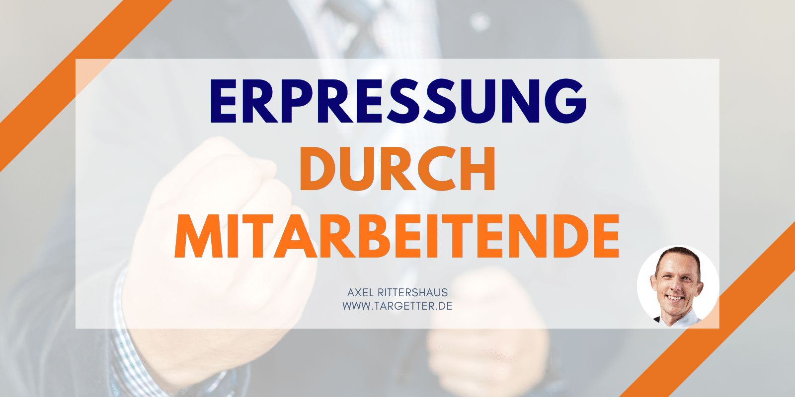Erpressung Durch Mitarbeitende TARGETTER Erpressung Durch Mitarbeitende TARGETTER