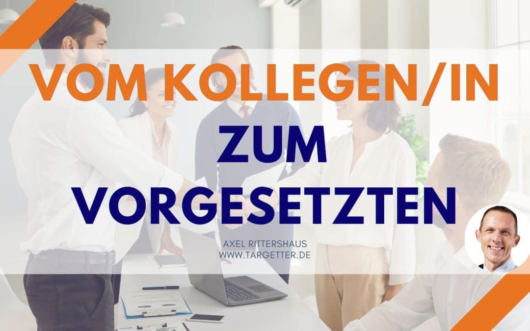 Vom Kollegen zum Vorgesetzten (Seminar)