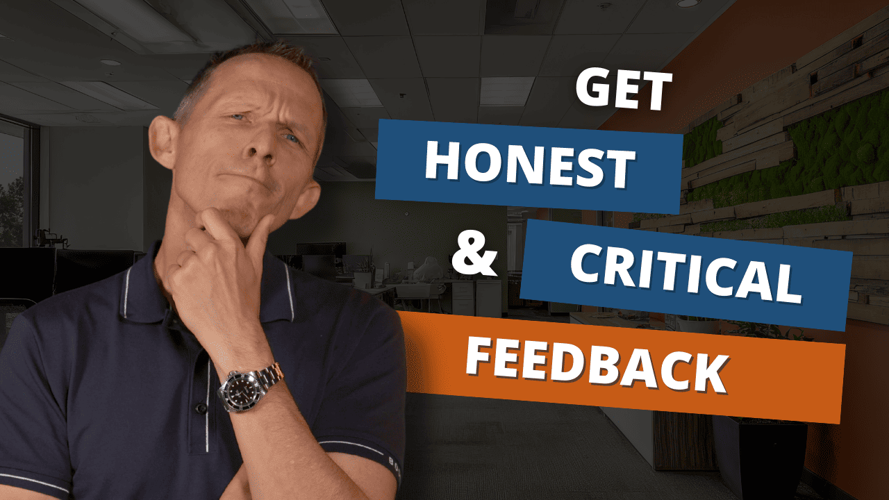 Get Honest & Critical Feedback