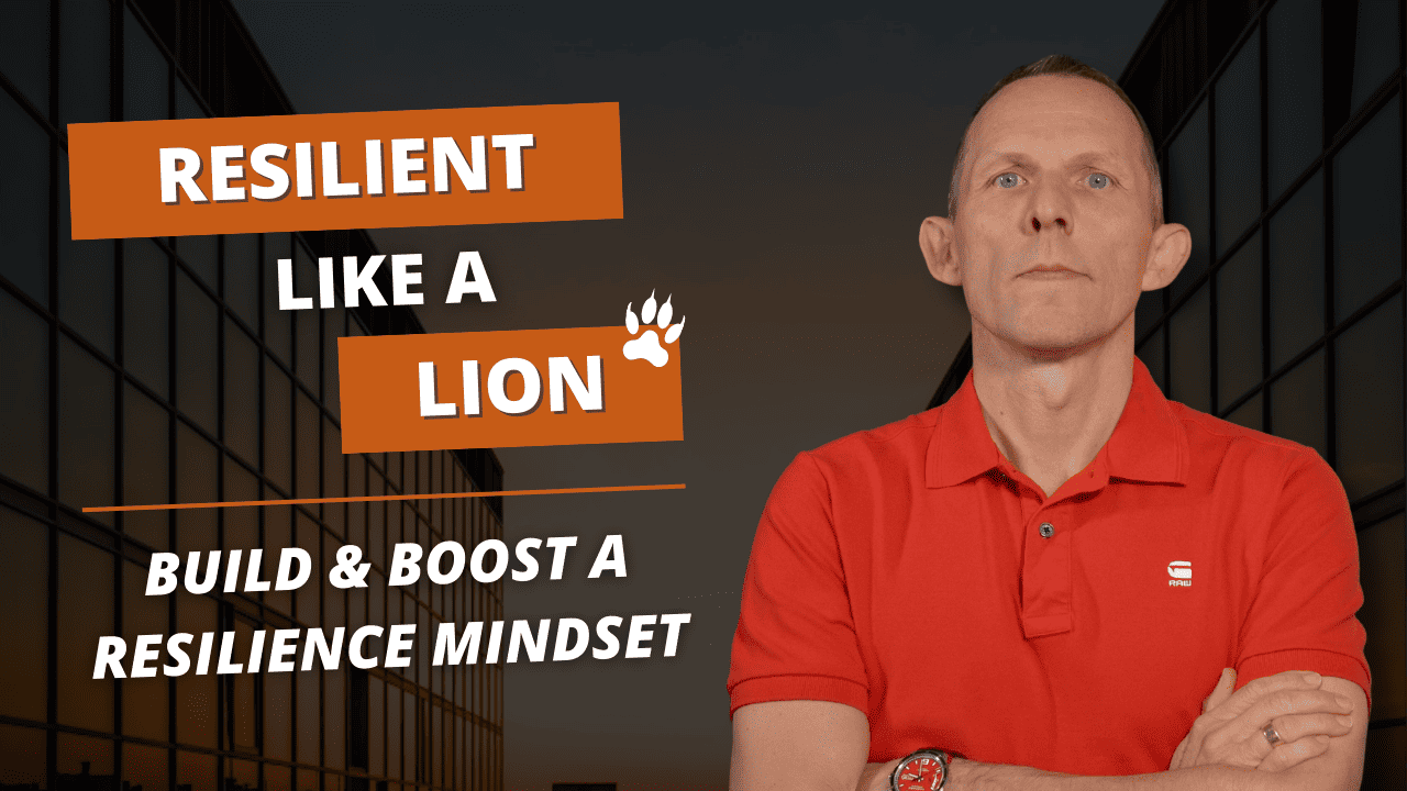 Course: Resilient like a Lion - Build and boost a resilience mindset